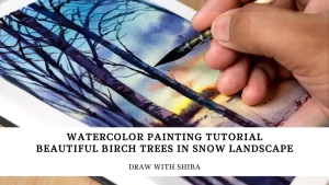 Read more about the article Beautiful Birch Trees in Snow Landscape in Watercolor #1623