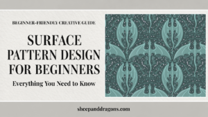Read more about the article Surface Pattern Design for Beginners